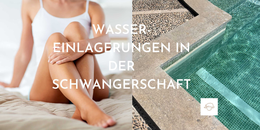 17. Juli SSW 39 - Thema Wassereinlagerungen - Hilfreiche Tipps einer Mama